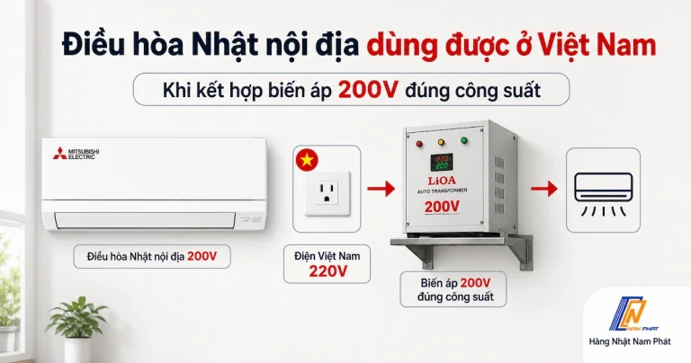 Điều hòa Nhật nội địa dùng được ở Việt Nam khi kết hợp biến áp 200V đúng công suất