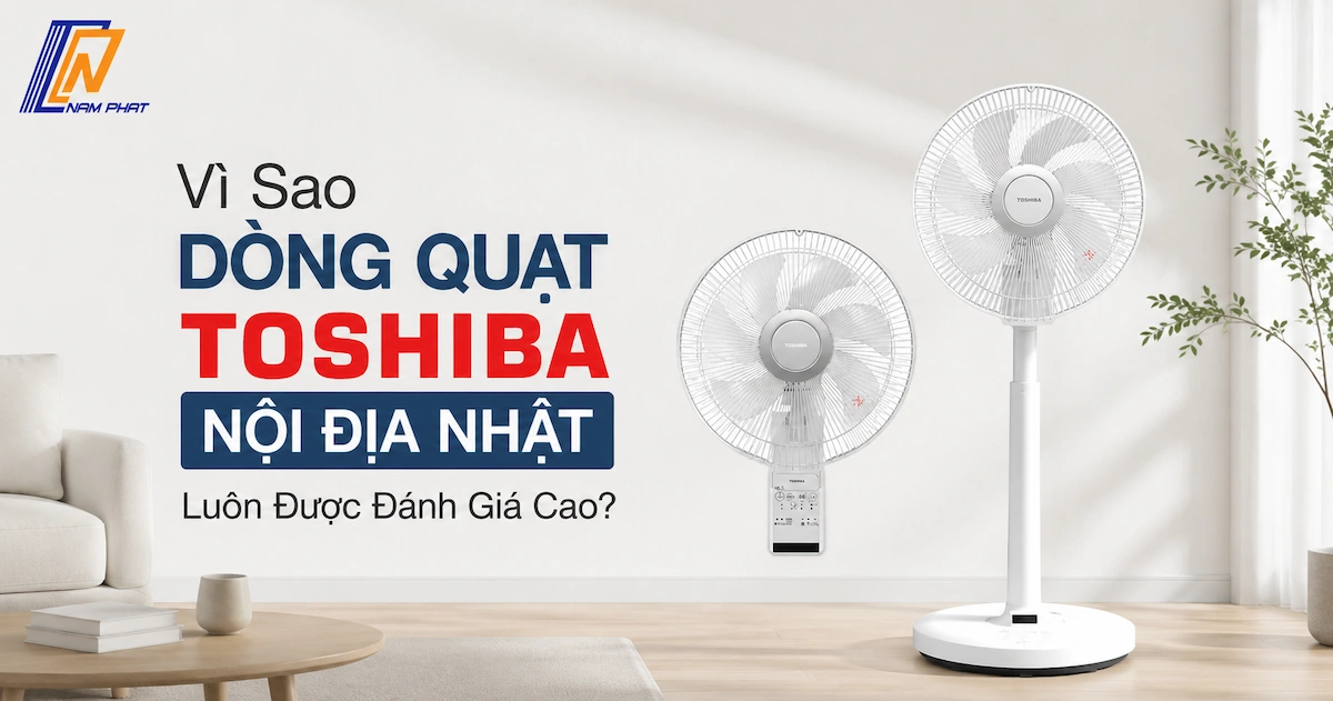 Các mẫu quạt điện Toshiba nội địa Nhật chính hãng thiết kế tối giản sang trọng