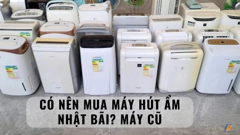 Cách kiểm tra máy hút ẩm Nhật bãi trước khi mua.