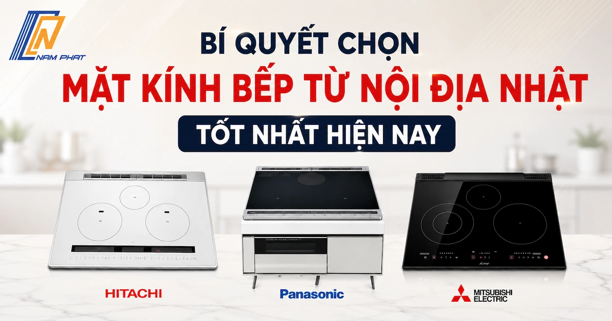 Tìm hiểu các loại mặt kính bếp từ nội địa Nhật bền bỉ nhất