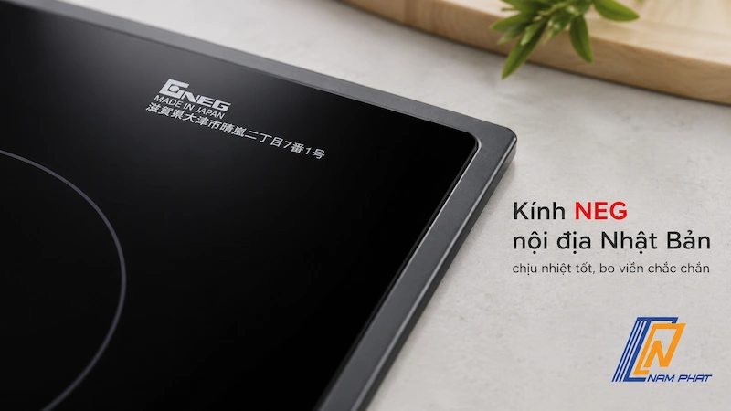 Kính NEG nội địa Nhật Bản chịu nhiệt tốt bo viền chắc chắn