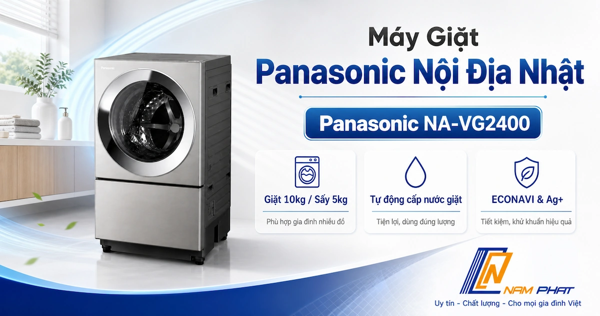 Máy giặt Panasonic NA-VG2400 nội địa Nhật - lồng đứng tích hợp sấy 10kg