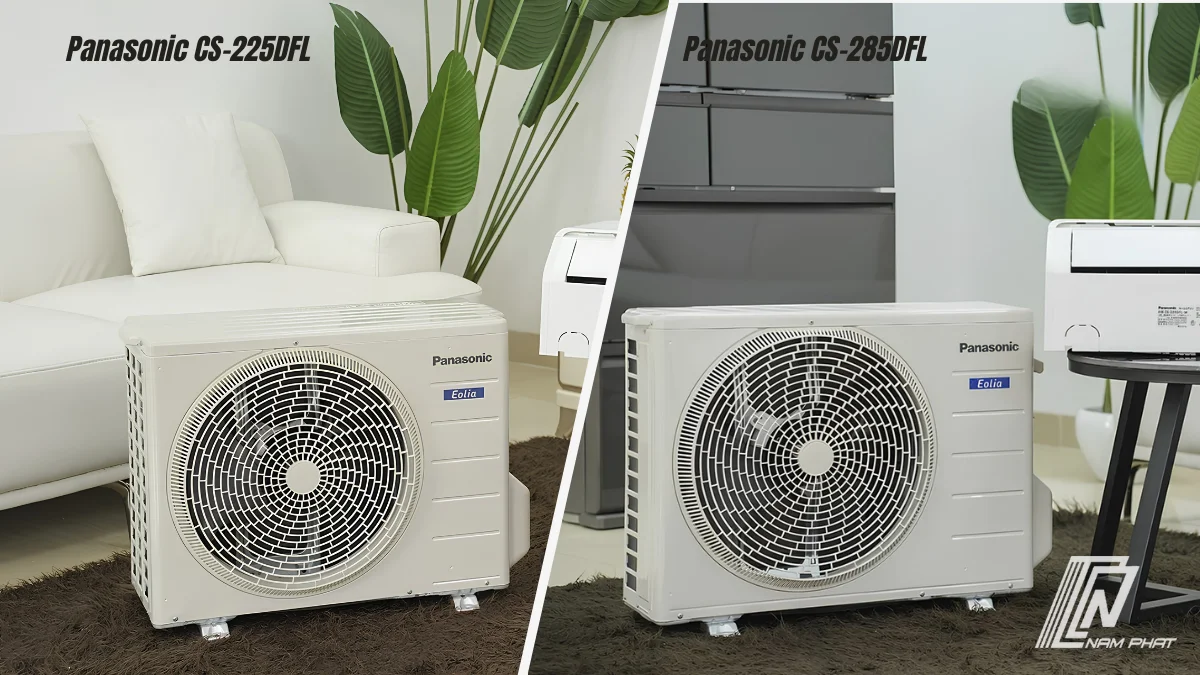 So sánh dàn nóng Panasonic CS-225DFL và CS-285DFL