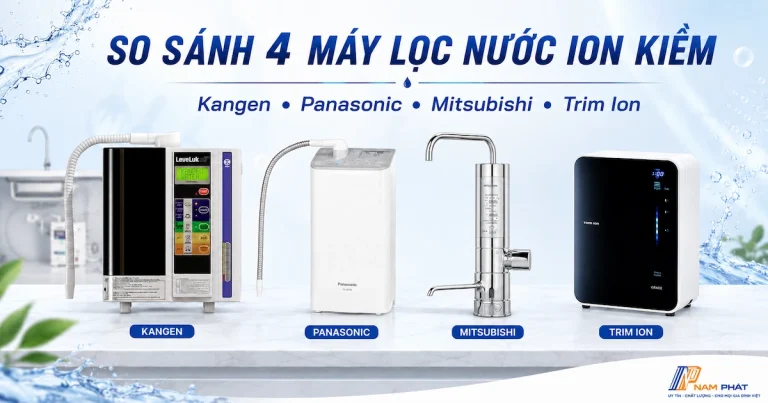 So sánh máy lọc nước ion kiềm Nhật nội địa Kangen, Panasonic, Mitsubishi và Trim Ion.