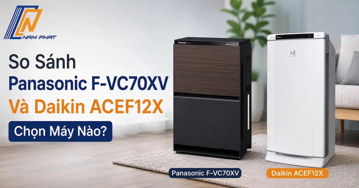 So sánh máy lọc không khí Panasonic F-VC70XV và Daikin ACEF12X