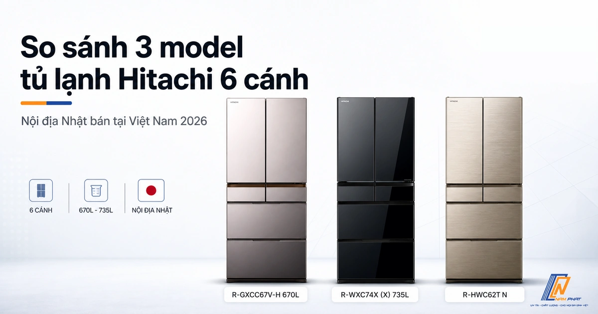 Tủ Lạnh Hitachi 6 Cánh Nội Địa Nhật Review Năm 2026